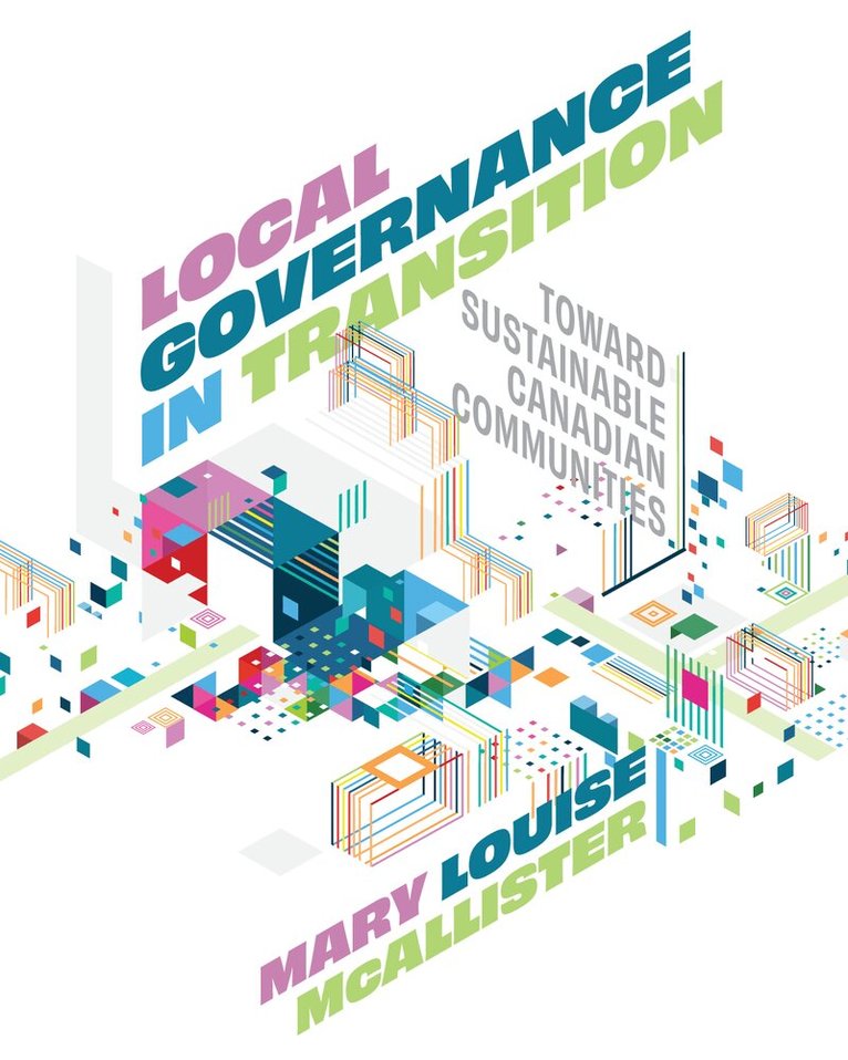 Mary Louise McAllister - Local Governance in Transition, Häftad