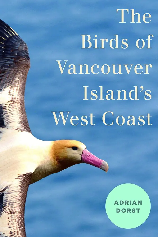 Adrian Dorst - Birds of Vancouver Island's West Coast, Häftad. Tillgänglighet: Lägg i varukorg