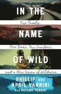 In the Name of Wild