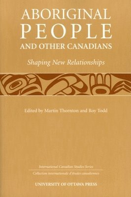 Martin Thornton, Roy Todd - Aboriginal People and Other Canadians, Häftad