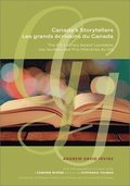 Canada's Storytellers ; Les grands écrivains du Canada