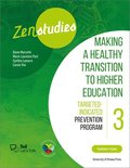 Zenstudies 3: Making a Healthy Transition to Higher Education  Facilitators Guide