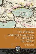 The History and Archeology of the Iroquois Du Nord