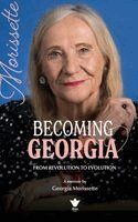 Georgia Morissette - Becoming Georgia, Inbunden. Tillgänglighet: Lägg i varukorg