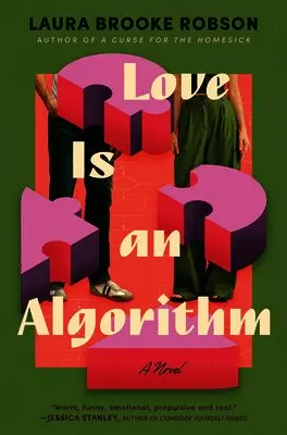 Laura Brooke Robson - Love Is an Algorithm, Inbunden. Tillgänglighet: Lägg i varukorg