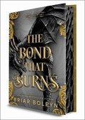 The Bond That Burns (Deluxe Limited Edition)