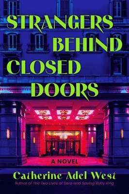 Catherine Adel West - Strangers Behind Closed Doors, Inbunden