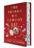 The Things We Cannot Say Collector's Edition