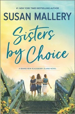 Susan Mallery - Sisters by Choice, Inbunden