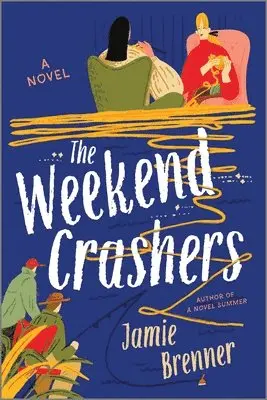 Jamie Brenner - The Weekend Crashers, Häftad. Tillgänglighet: Lägg i varukorg