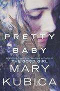 Pretty Baby: A Thrilling Suspense Novel from the Nyt Bestselling Author of Local Woman Missing