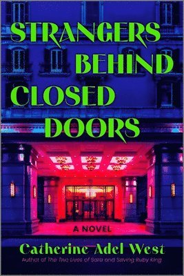 Catherine Adel West - Strangers Behind Closed Doors, Häftad