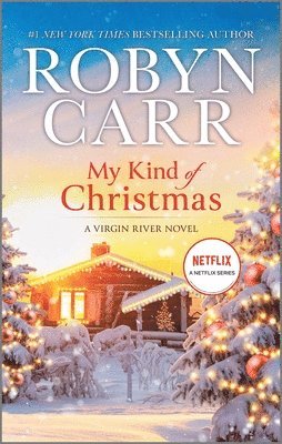 My Kind of Christmas by Robyn Carr