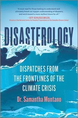 Dr. Montano, Samantha - Disasterology, Häftad. Tillgänglighet: Lägg i varukorg