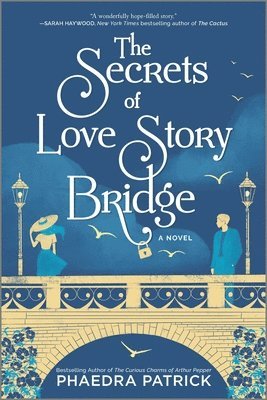 Phaedra Patrick - The Secrets of Love Story Bridge, Häftad