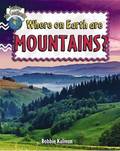 Where On Earth Are Mountains