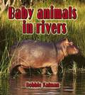 Baby Animals in Rivers