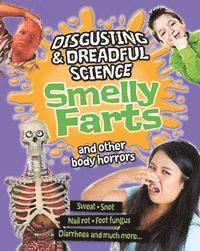 Anna Claybourne - Smelly Farts and Other Body Horrors, Häftad. Tillgänglighet: Lägg i varukorg