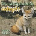 How and Why Do Animals Adapt