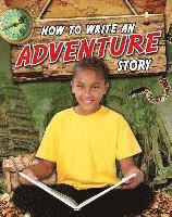 Natalie Hyde - How to Write an Adventure Story, Häftad