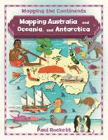 Paul Rockett - Mapping Australia and Oceania, and Antarctica, Häftad