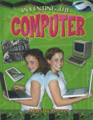 Marsha Groves - Inventing the Computer, Häftad