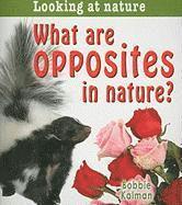 Bobbie Kalman - What are opposites in nature?, Häftad. Tillgänglighet: Lägg i varukorg