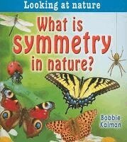Bobbie Kalman - What is symmetry in nature?, Häftad. Tillgänglighet: Tillfälligt slut