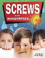 Miller Tim - Screws in My Makerspace, Häftad