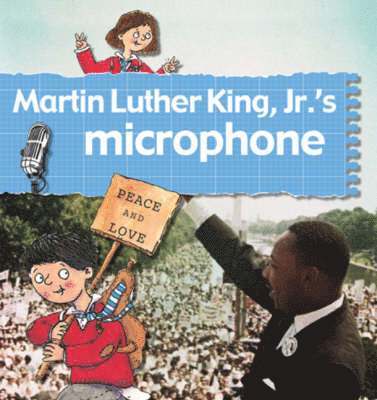 Gerry Foster Bailey - Martin Luther King Jr.'s Microphone, Häftad