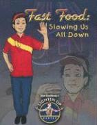 John Burstein - Fast Food: Slowing Us All Down, Häftad