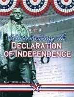 Sally Isaacs - Understanding the Declaration of Independence, Häftad