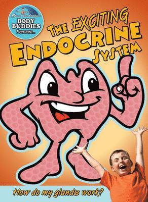 Slim Goodbody - Exciting Endocrine System, Häftad. Tillgänglighet: Lägg i varukorg