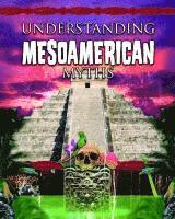 Natalie Hyde - Understanding Mesoamerican Myths, Häftad