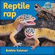 Bobbie Kalman - Reptile Rap, Inbunden