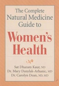 Complete Natural Medicine Guide to Women's Health