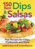 150 Best Dips and Salsa