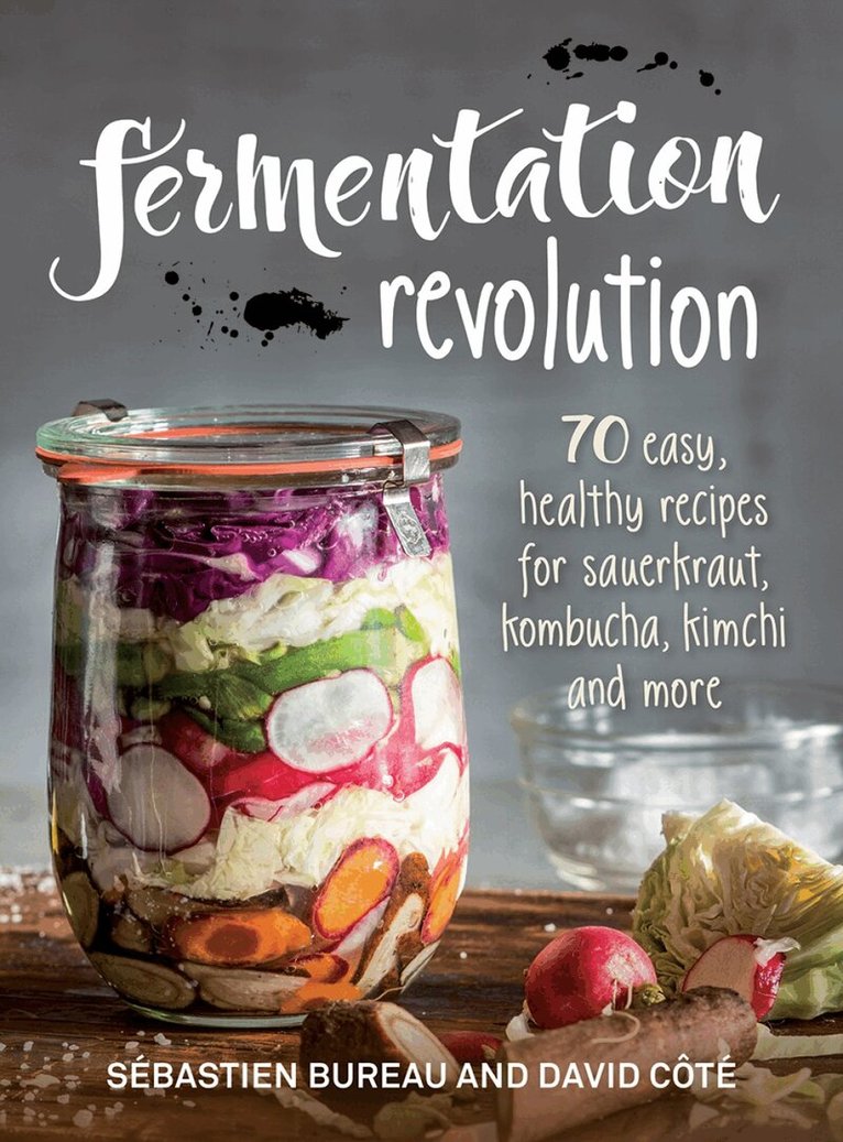 Sebastien Bureau, David Cote - Fermentation Revolution, Häftad. Tillgänglighet: Lägg i varukorg
