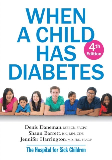 Jennifer Harrington, Shaun Barrett, Denis Daneman - When A Child Has Diabetes, E-bok