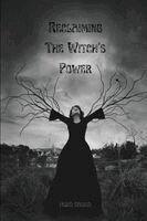 Mohd Rashid - Reclaiming The Witch's Power, Häftad. Tillgänglighet: Lägg i varukorg