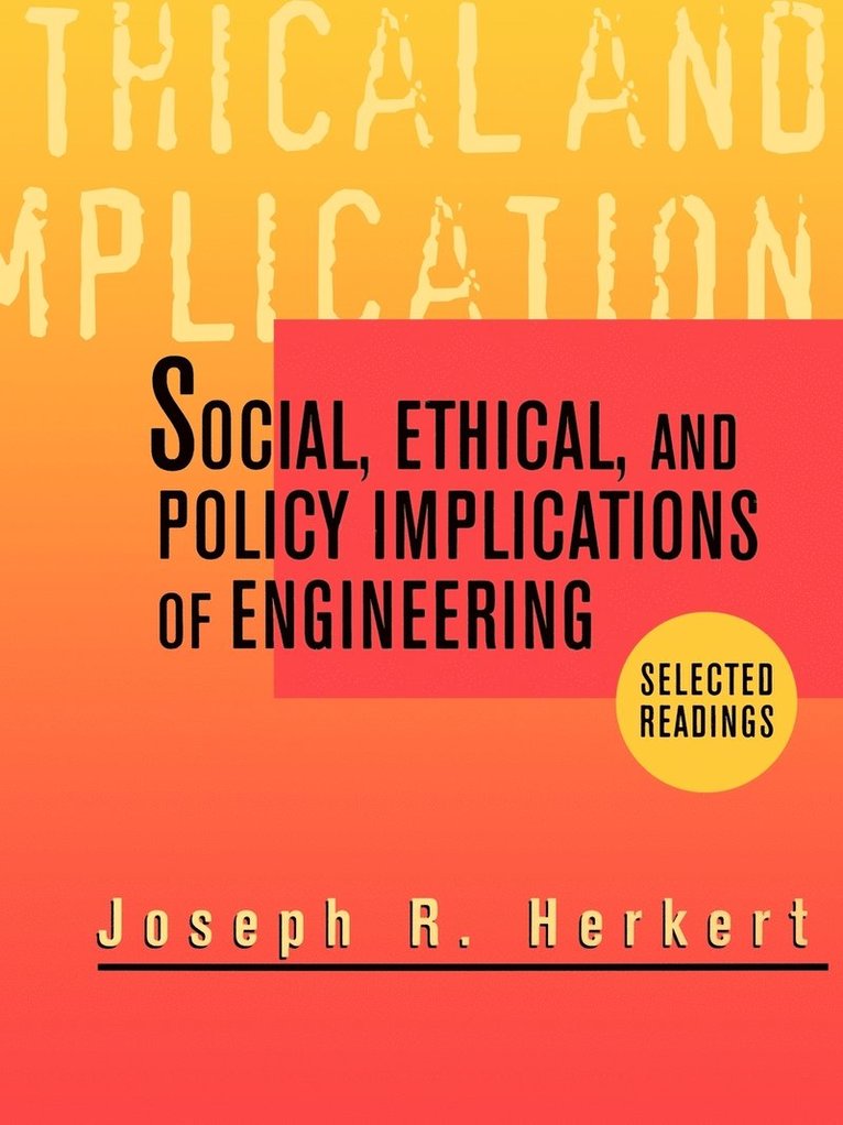 Herkert, Joseph R. Herkert - Social, Ethical, and Policy Implications of Engineering, Häftad