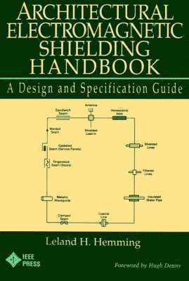 Leland H. Hemming - Architectural Electromagnetic Shielding Handbook, Häftad. Tillgänglighet: Lägg i varukorg