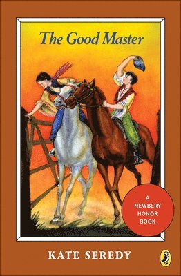 Kate Seredy - The Good Master, Inbunden