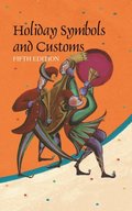 Holiday Symbols & Customs, 5th Ed.