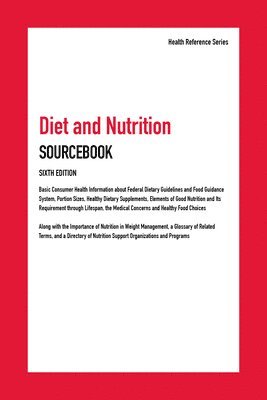 Hayes Kevin Ed - Diet and Nutrition Sourcebook, 6th Edition, Inbunden