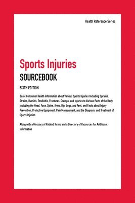 Angela L. Williams - Sports Injuries Sourcebook, 6th Edition, Inbunden