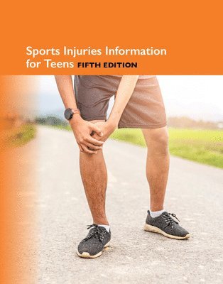 Kevin Hayes - Sports Injuries Information for Teens, 5th, Inbunden