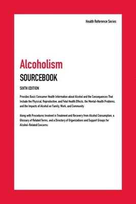 Alcoholism Sourcebook, 6th Edition, Inbunden. Tillgänglighet: Lägg i varukorg