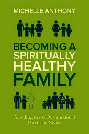 Michelle Anthony - Becoming a Spiritually Healthy, Häftad