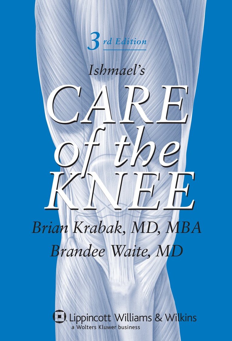 Brian J. Krabak, Brandee Waite - Ishmael's Care of the Knee, Häftad